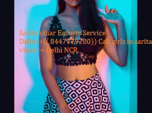 Call Girls in Green Park–8447779280 –] In and Out Calls: Vip Call Girls In Delhi Full Escorts Services In Delhi